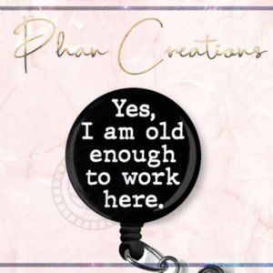 Yes I'm Old Enough Retractable Badge Reel Funny Sarcasm Doctor Surgeon ID Holder